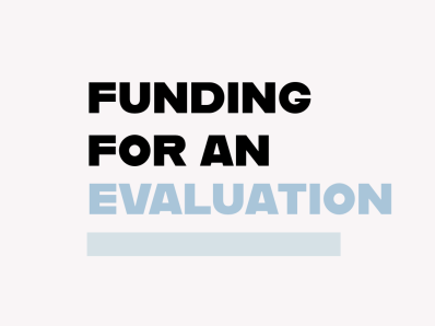 Funding for an Evaluation